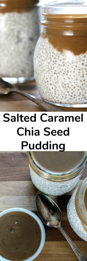 Salted Caramel Chia Seed Pudding #aylarianne #chiaseedpudding #vegansaltedcaramel