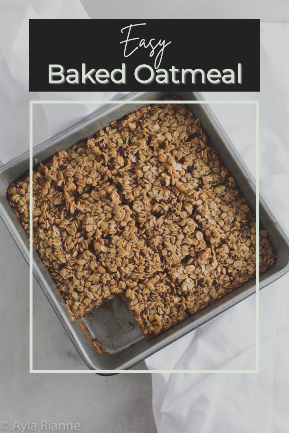 Easy Baked Oatmeal - Life With Ayla Rianne