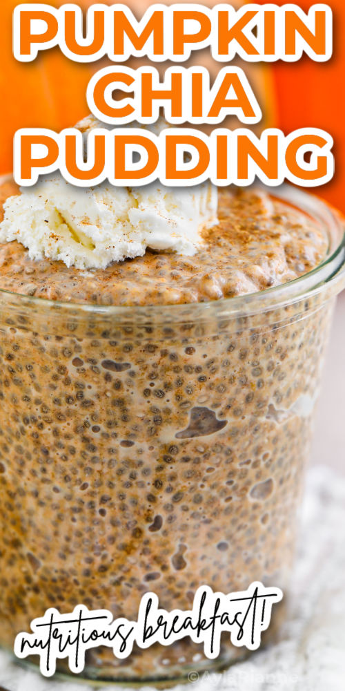 close up of Pumpkin Chia Pudding in a glass jar with writing
