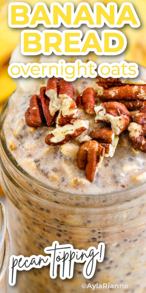 close up of Banana Bread Overnight Oats with writing