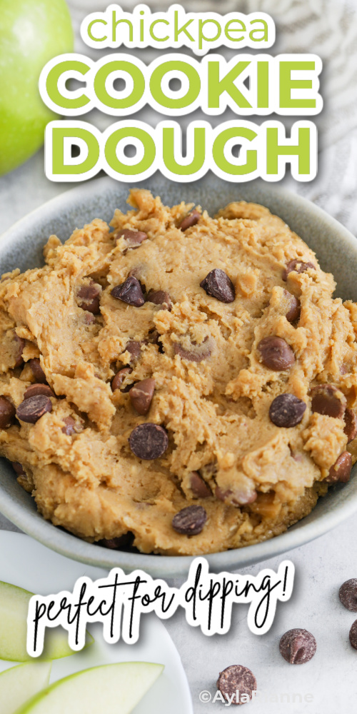 Chickpea Cookie Dough in a bowl with a title