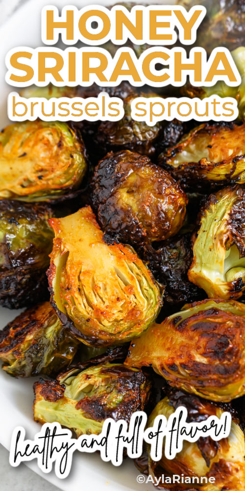 close up of Honey Sriracha Brussels Sprouts with writing