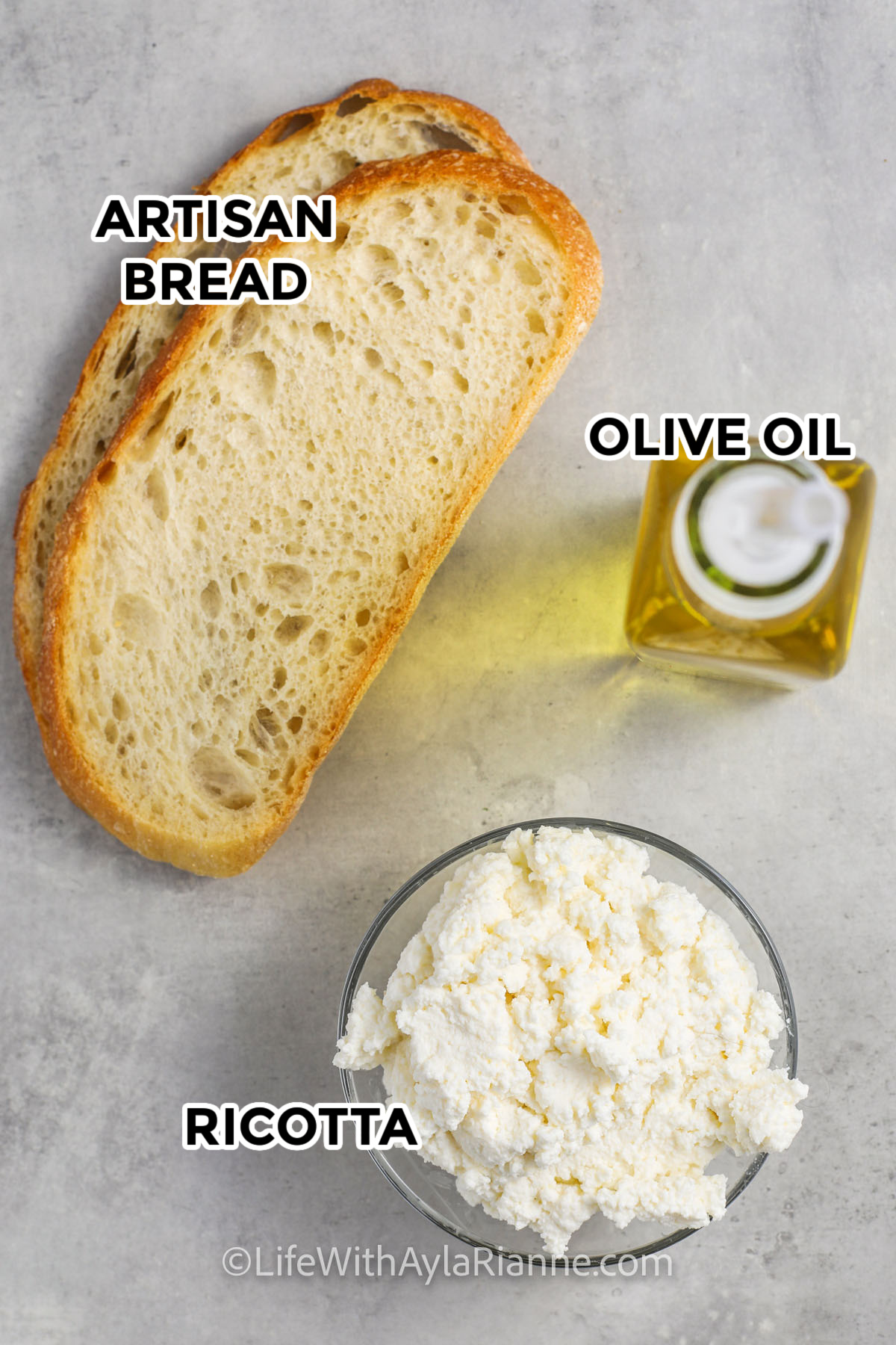 Ricotta Toast ingredients including artisan bread, ricotta, and olive oil