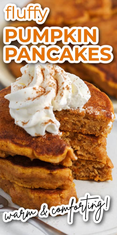 warm and comforting Fluffy Pumpkin Pancakes with writing